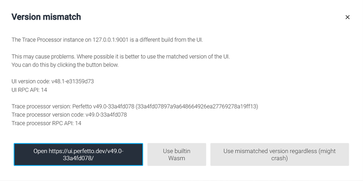 Perfetto의 버전 불일치 대화상자. 맞는 버전의 UI · 내장 WASM · 그대로 진행 중에서 고르게 합니다.